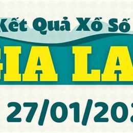 kết quả xổ số đài gia lai