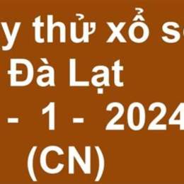 quay thử xổ số đà lạt