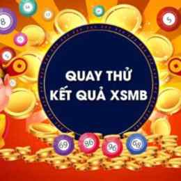 quay thử xổ số miền bắc thứ ba