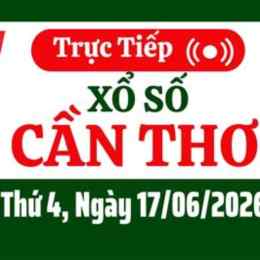 xổ số cần thơ 17 tháng 6