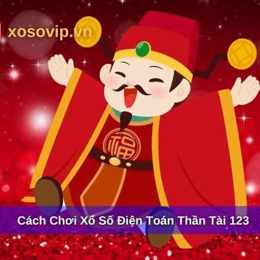 xổ số điện toán 123 và thần tài 4