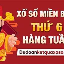 xo so thu 6 hang tuan