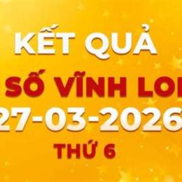 xổ số vĩnh long 27 tháng 03